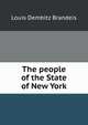 The people of the State of New York, Louis Dembitz Brandeis 