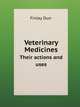 Veterinary Medicines. Their actions and uses, Finlay Dun 