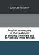 Median neurotomy in the treatment of chronic tendinitis and periostosis of the fetlock, Charles Pellerin 