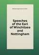 Speeches of the Earl of Winchilsea and Nottingham, National Agricultural Union 