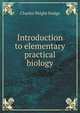 Introduction to elementary practical biology, Charles Wright Dodge 