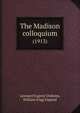 The Madison colloquium. (1913), Leonard Eugene Dickson 