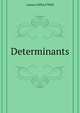 Determinants, Laenas Gifford Weld 