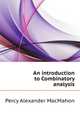An introduction to Combinatory analysis, Percy Alexander MacMahon 