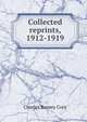 Collected reprints, 1912-1919, Charles B. Cory 