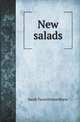 New salads, Sarah Tyson Heston Rorer 