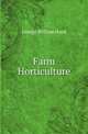 Farm Horticulture, George William Hood 