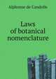 Laws of botanical nomenclature, Alphonse de Candolle 