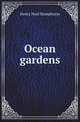 Ocean gardens, Henry Noel Humphreys 