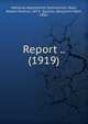 Report .. (1919), National Adjustment Commission,Bass, Robert Perkins, 1873-,Squires, Benjamin Mark, 1886- 