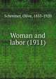 Woman and labor (1911), Schreiner, Olive, 1855-1920 