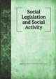 Social Legislation and Social Activity, American Academy of Political and Social Science 