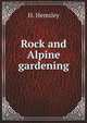 Rock and Alpine gardening, H. Hemsley 