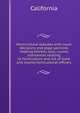 Horticultural statutes with court decisions and legal opinions relating thereto, also, county ordinances relating to horticulture and list of state and county horticultural officers., California 