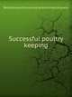 Successful poultry keeping, Reliable poultry journal publishing company 