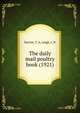 The daily mail poultry book (1921), Barron, T. A,Leigh, J. N 