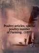 Poultry articles; special poultry number of Farming. (1897), 