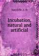 Incubation, natural and artificial, Sutcliffe, J. H 