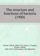 The structure and functions of bacteria (1900), Fischer, Alfred, 1858-1913,Jones, A. Coppen 
