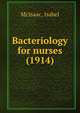 Bacteriology for nurses (1914), McIsaac, Isabel 