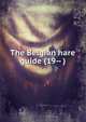 The Belgian hare guide (19-- ), 