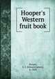 Hooper's Western fruit book, Hooper, E. J. (Edward James), b. 1803 