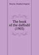 The book of the daffodil (1903), Bourne, Stephen Eugene 