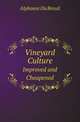 Vineyard Culture. Improved and Cheapened, Alphonse Du Breuil 