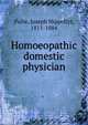 Homoeopathic domestic physician, Pulte, Joseph Hippollyt, 1811-1884 