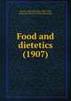 Food and dietetics (1907), Norton, Alice Peloubet, 1860-1928,American School of Home Economics 