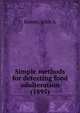 Simple methods for detecting food adulteration (1895), Bower, John A 