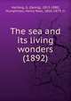 The sea and its living wonders (1892), Hartwig, G. (Georg), 1813-1880,Humphreys, Henry Noel, 1810-1879, tr 