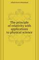 The principle of relativity with applications to physical science, Alfred North Whitehead 
