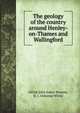The geology of the country around Henley-on-Thames and Wallingford, Alfred John Jukes-Browne 
