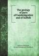 The geology of parts of Cambridgeshire and of Suffolk, William Whitaker 