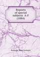 Reports of special subjects A-F (1884), Kentucky. State Geologist 