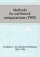 Methods for earthwork computations (1908), Crockett, C. W. (Charles Winthrop), 1862-1936 