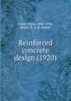 Reinforced concrete design (1920), Faber, Oscar, 1886-1956,Bowie, P. G. jt. author 