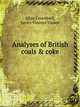 Analyses of British coals & coke, Allan Greenwell 