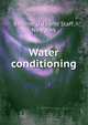 Water conditioning, Berliner (J. J.) and Staff, New York 