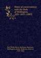 Notes of conversations with the Duke of Wellington, 1831-1851 (1889), Stanhope, Philip Henry Stanhope Earl,Wellington, Arthur Wellesley, Duke of, 1769-1852 