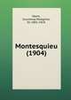 Montesquieu (1904), Ilbert, Courtenay Peregrine, Sir 1841-1924 
