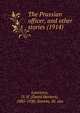 The Prussian officer, and other stories (1914), Lawrence, D. H. (David Herbert), 1885-1930,Simons, Hi. asn 