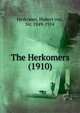 The Herkomers (1910), Herkomer, Hubert von, Sir, 1849-1914 