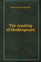 The reading of Shakespeare, James Mason Hoppin 