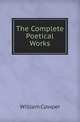The Complete Poetical Works, Cowper William 