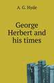 George Herbert and his times, A. G. Hyde 