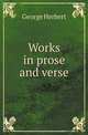 Works in prose and verse, Herbert George 