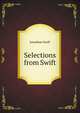Swift selections from his work, Swift, Jonathan, 1667-1745 