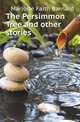 The Persimmon Tree and other stories, Marjorie Faith Barnard 